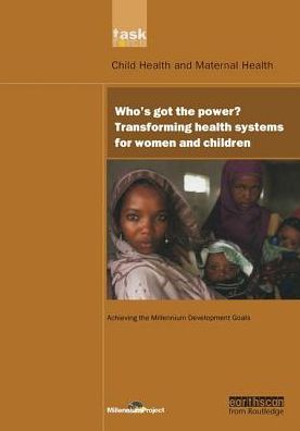 Cover for UN Millennium Project · UN Millennium Development Library: Who's Got the Power: Transforming Health Systems for Women and Children (Hardcover bog) (2020)