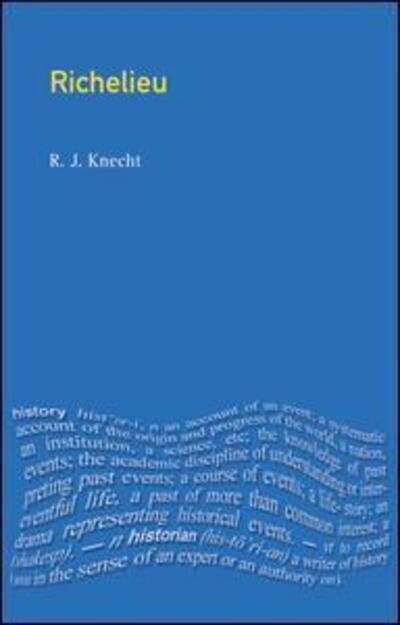 Cover for Knecht, R J (Emeritus Professor, University of Birmingham, UK) · Richelieu - Profiles In Power (Innbunden bok) (2015)