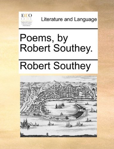 Cover for Robert Southey · Poems, by Robert Southey. (Taschenbuch) (2010)