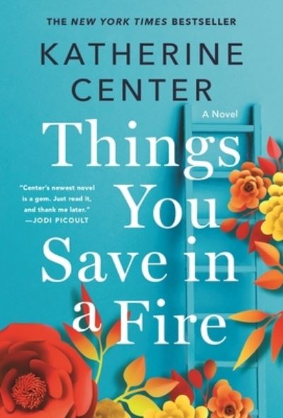 Cover for Katherine Center · Things You Save in a Fire (Paperback Bog) (2022)