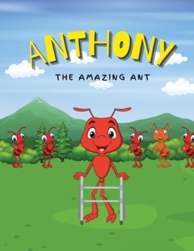 Cover for Timothy King · Anthony the Amazing Ant: A Tool to Teach About Exceptional Children (Paperback Book) (2021)