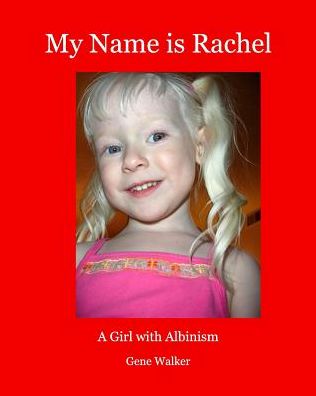 Cover for Gene Walker · My Name is Rachel (Paperback Book) (2015)