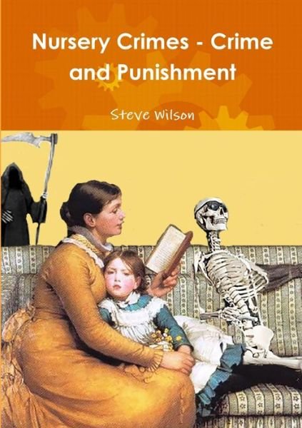 Cover for Steve Wilson · Nursery Crimes - Crime and Punishment (Paperback Book) (2016)