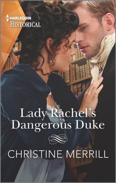 Cover for Christine Merrill · Lady Rachel's Dangerous Duke (Paperback Book) (2022)