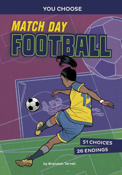 Cover for Brandon Terrell · Match Day Football: An Interactive Sports Story - You Choose: Game Day Sports (Paperback Book) (2021)