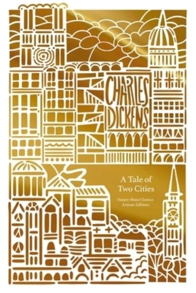 Cover for Charles Dickens · A Tale of Two Cities (Artisan Edition) - Harper Muse: Artisan Edition (Paperback Book) (2024)