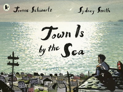 Cover for Joanne Schwartz · Town Is by the Sea (Paperback Book) (2018)