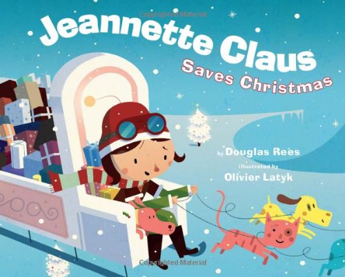 Cover for Douglas Rees · Jeannette Claus Saves Christmas (Hardcover Book) (2010)