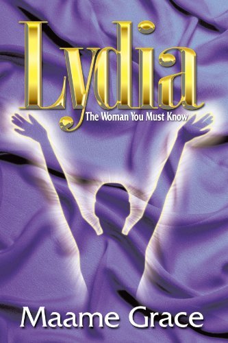 Cover for Maame Grace · Lydia: the Woman You Must Know (Pocketbok) (2010)