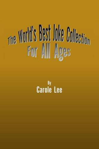 Cover for Carole / Fred Lee Higginbotham / Khajenouri · The World's Best Joke Collection for All Ages (Paperback Book) (2008)