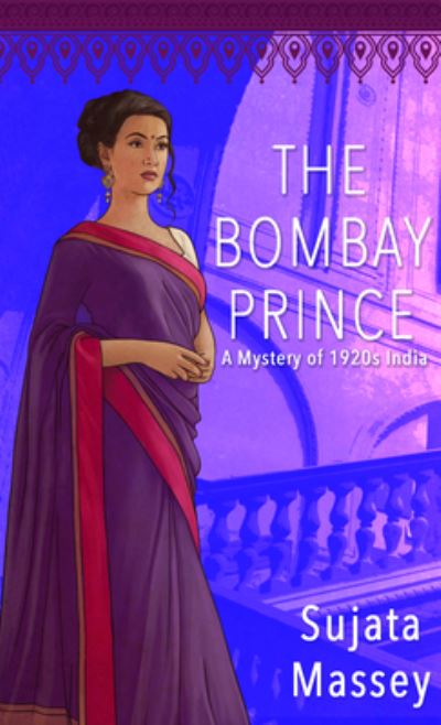 Bombay Prince - Sujata Massey - Muu - Thorndike Press - 9781432894863 - keskiviikko 23. helmikuuta 2022