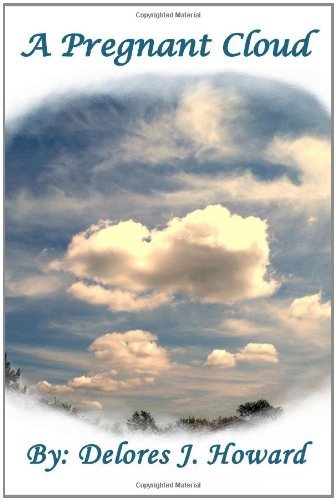 Cover for Delores J. Howard · A Pregnant Cloud (Pocketbok) (2012)