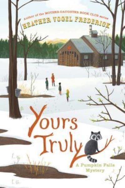 Cover for Heather Vogel Frederick · Yours Truly (Bok) [First edition. edition] (2017)
