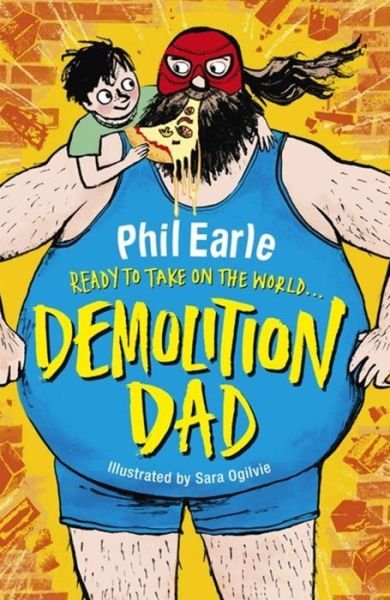Cover for Phil Earle · A Storey Street novel: Demolition Dad - A Storey Street novel (Pocketbok) (2015)