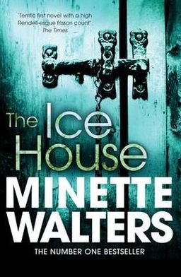 Cover for Minette Walters · The Ice House (Taschenbuch) (2012)