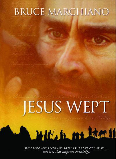 Cover for Bruce Marchiano · Jesus Wept (Buch) (2012)