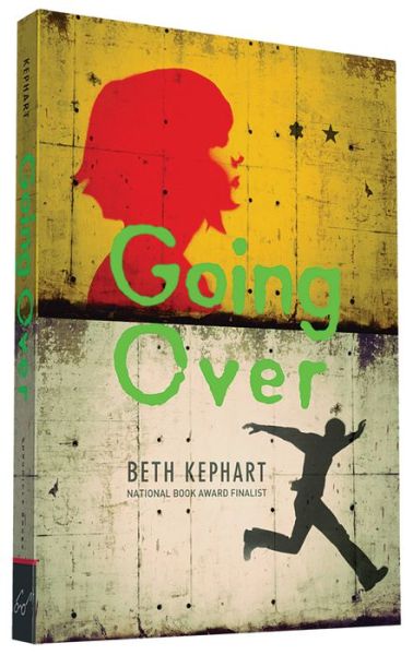 Cover for Beth Kephart · Going Over (Paperback Book) (2015)