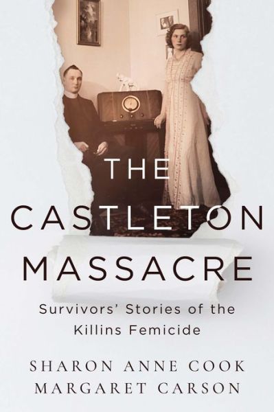 Cover for Sharon Anne Cook · The Castleton Massacre: Survivors’ Stories of the Killins Femicide (Paperback Book) (2022)