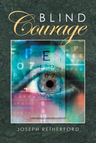 Joseph Retherford · Blind Courage (Paperback Book) (2016)
