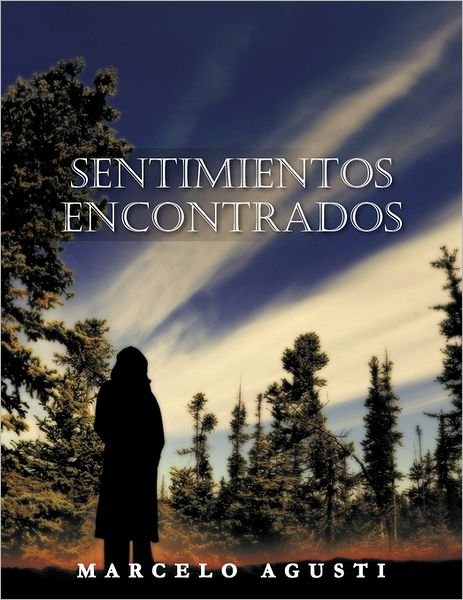 Cover for Marcelo Agusti · Sentimientos Encontrados (Paperback Book) [Spanish edition] (2011)