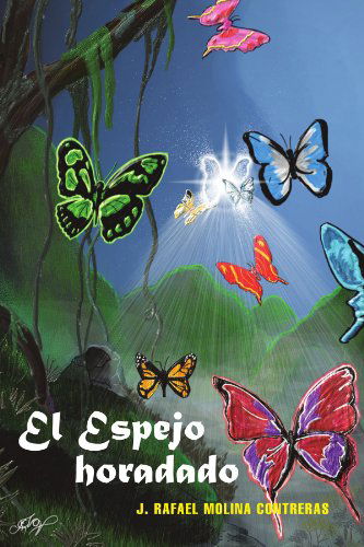 Cover for Rafael Molina Contreras · El Espejo Horadado (Paperback Book) [Spanish edition] (2012)