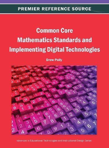 Cover for Drew Polly · Common Core Mathematics Standards and Implementing Digital Technologies (Advances in Educational Technologies and Instructional Desig) (Hardcover Book) (2013)