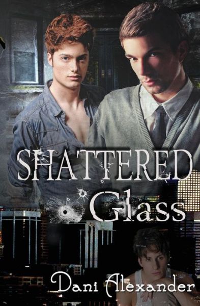 Cover for Dani Alexander · Shattered Glass (Paperback Book) (2012)