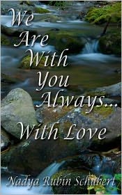 Cover for Nadya Schubert · We Are with You Always....with Love (Paperback Book) (2012)