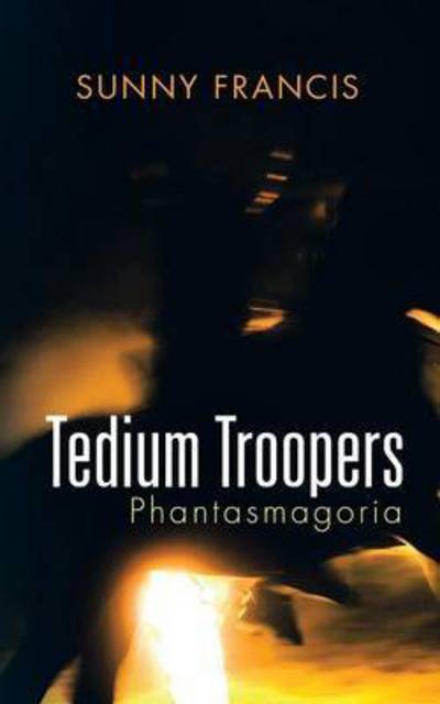 Cover for Sunny Francis · Tedium Troopers (Paperback Book) (2015)