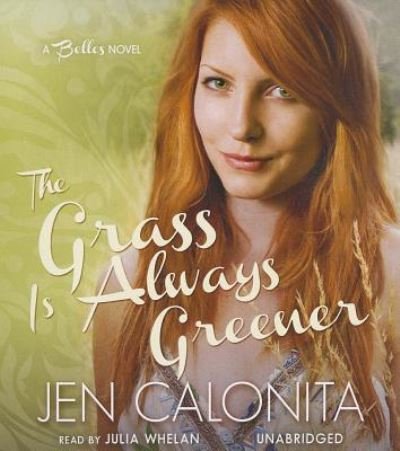 Cover for Jen Calonita · The Grass Is Always Greener (CD) (2013)