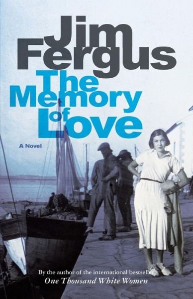 Cover for Jim Fergus · The Memory of Love (Paperback Book) (2013)