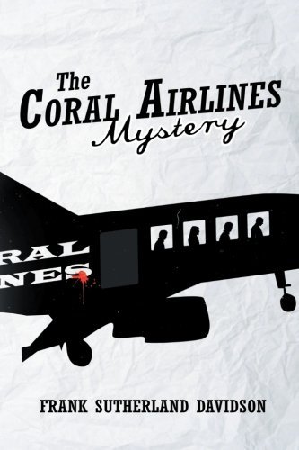 Cover for Frank Sutherland Davidson · The Coral Airlines Mystery (Paperback Bog) (2013)