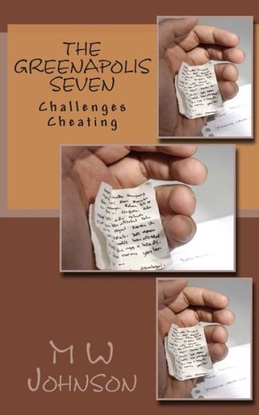 Cover for M W Johnson · The Greenapolis Seven: Challenges Cheating (Paperback Bog) (2014)