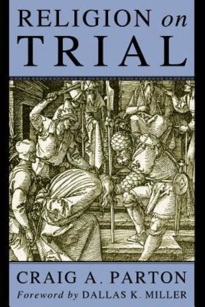 Cover for Craig A. Parton · Religion on Trial (Book) (2008)