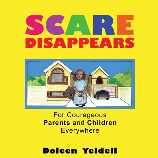 Cover for Doleen Yeldell · Scare Disappears (Paperback Book) (2015)