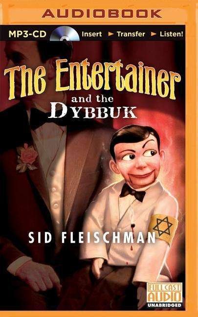 Cover for Sid Fleischman · The Entertainer and the Dybbuk (CD) (2015)