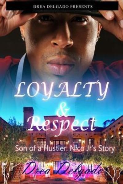 Cover for Drea Delgado · Loyalty &amp; Respect (Paperback Book) (2014)