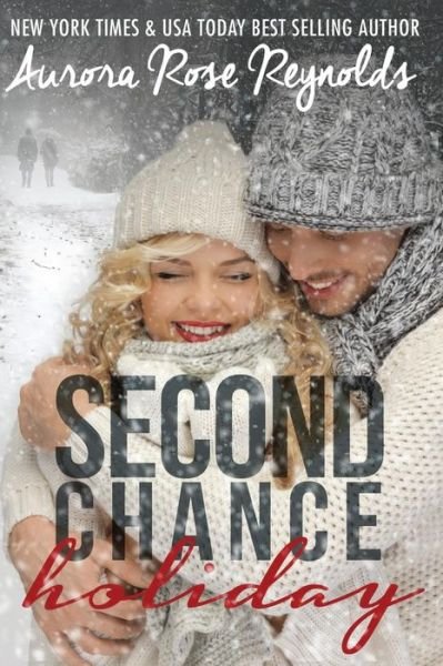 Cover for Aurora Rose Reynolds · Second Chance Holiday (Paperback Book) (2014)