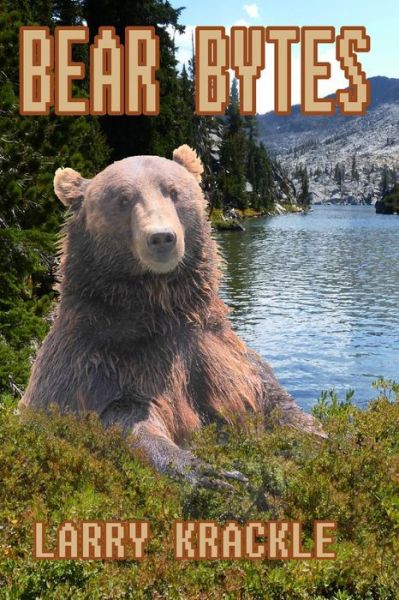 Cover for Larry Krackle · Bear Bytes (Paperback Book) (2014)