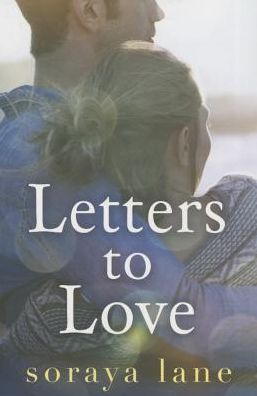 Cover for Soraya Lane · Letters to Love (Paperback Book) (2015)