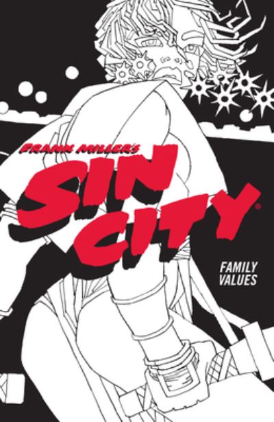 Cover for Frank Miller · Frank Miller's Sin City Volume 5: Family Values: (Paperback Book) [Fourth edition] (2022)