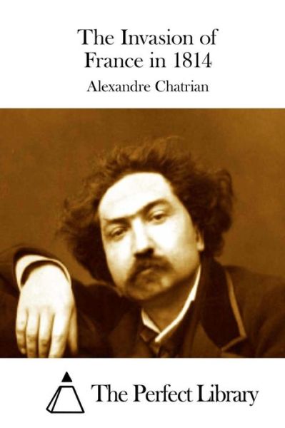 Cover for Alexandre Chatrian · The Invasion of France in 1814 (Paperback Book) (2015)