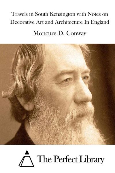 Cover for Moncure D Conway · Travels in South Kensington with Notes on Decorative Art and Architecture in England (Paperback Book) (2015)