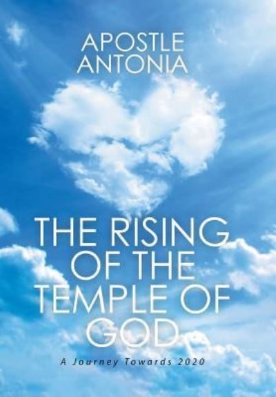 Cover for Apostle Antonia · The Rising of the Temple of God (Hardcover Book) (2015)