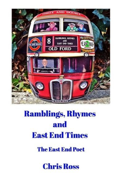 Cover for Chris Ross · Ramblings, Rhymes and East End Times (Pocketbok) (2018)