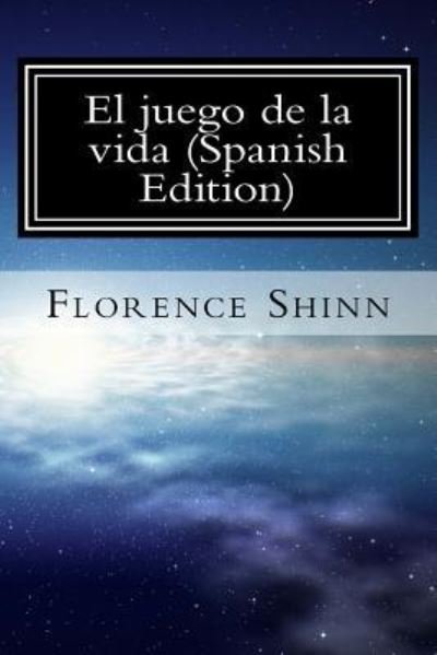 Cover for Florence Scovel Shinn · El Juego de la Vida (Paperback Book) [Spanish edition] (2015)