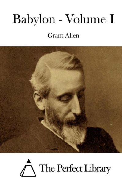 Cover for Grant Allen · Babylon - Volume I (Paperback Book) (2015)