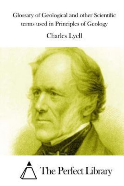 Cover for Charles Lyell · Glossary of Geological and other Scientific terms used in Principles of Geology (Pocketbok) (2015)