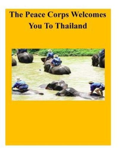 Thailand In Depth - Peace Corps - Bøker - CreateSpace Independent Publishing Platf - 9781530974863 - 10. april 2016
