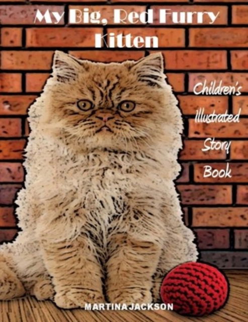 Cover for L J Hart · My Big, Red, Furry Kitten (Paperback Book) (2016)